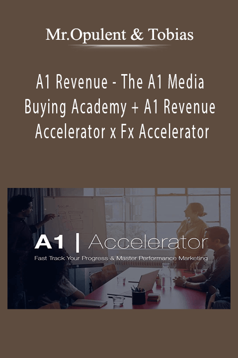 A1 Revenue - Media Buying Academy teaches advanced revenue acceleration strategies with Mr. Opulent & Tobias.
