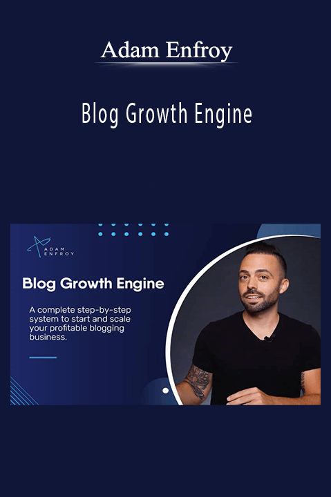 Adam Enfroy’s Blog Growth Engine course provides a blueprint for building and monetizing a successful blog.
