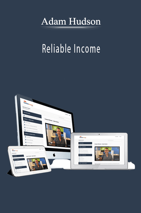 Adam Hudson teaches sustainable business models and consistent revenue strategies in Reliable Income course.