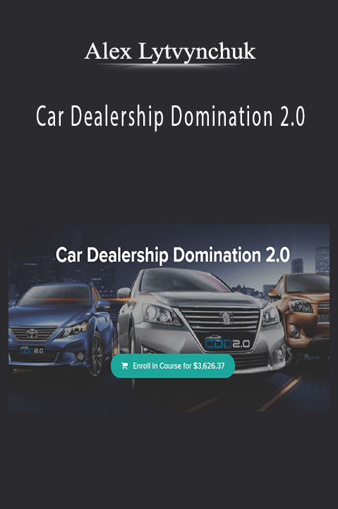 Alex Lytvynchuk’s course on dominating the car dealership industry teaches strategies for increasing sales and profits.