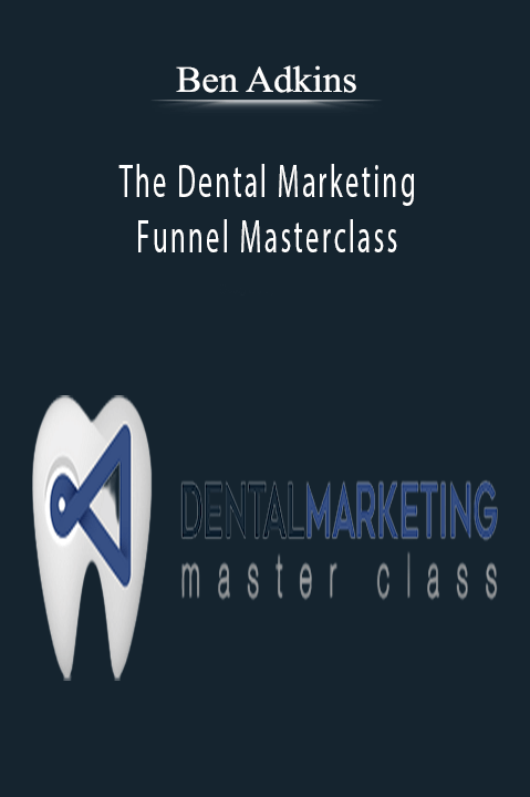 Ben Adkins’ The Dental Marketing Funnel Masterclass teaches dentists how to create and automate marketing funnels to attract more patients.