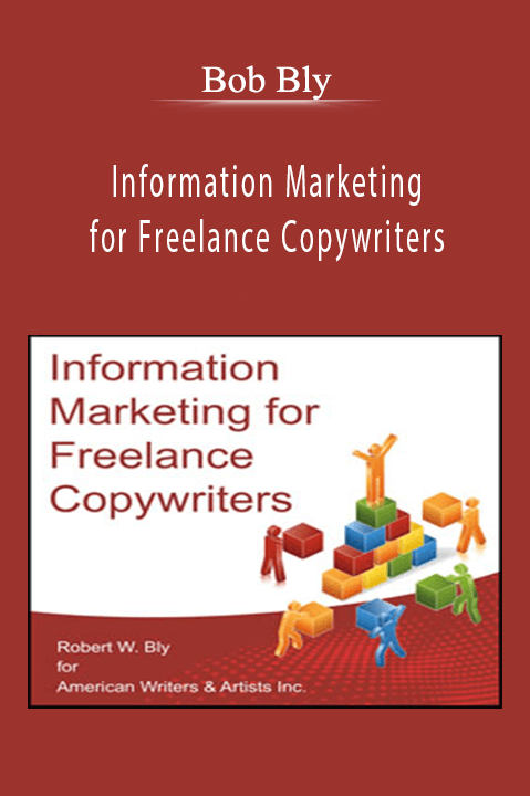 Bob Bly’s Information Marketing for Freelance Copywriters teaches how to create and sell profitable information products.
