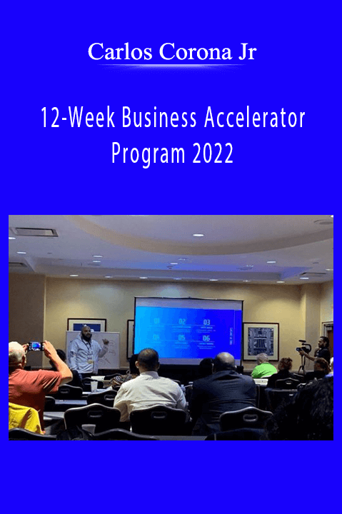 Carlos Corona Jr’s 12-Week Business Accelerator Program teaches entrepreneurs how to grow and scale their businesses effectively.