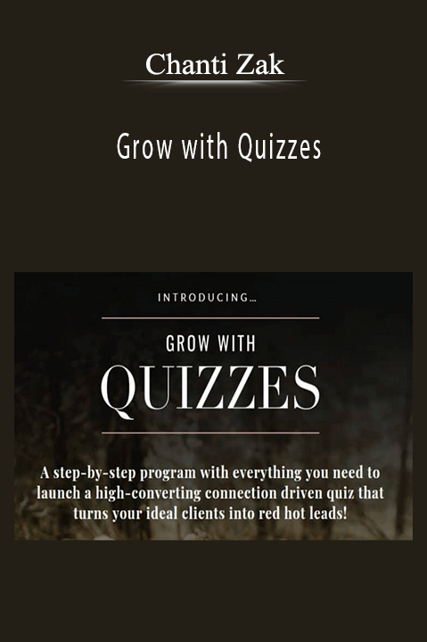 Chanti Zak’s 'Grow with Quizzes' course teaches how to create engaging