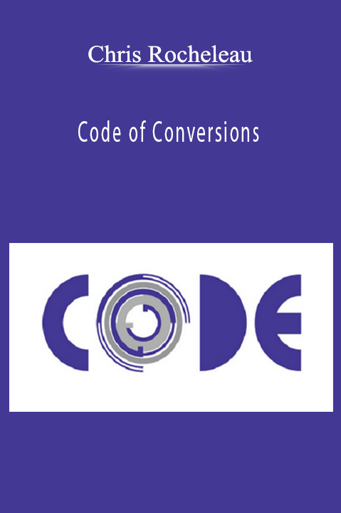 Chris Rocheleau's Code of Conversions teaches advanced marketing strategies for improving conversion rates.