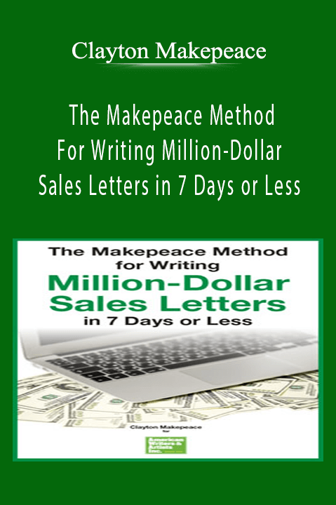 Clayton Makepeace’s course teaches how to write million-dollar sales letters in just 7 days or less.