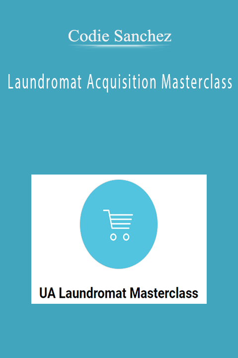 Codie Sanchez’s Laundromat Acquisition Masterclass teaches strategies for buying and managing profitable laundromats.