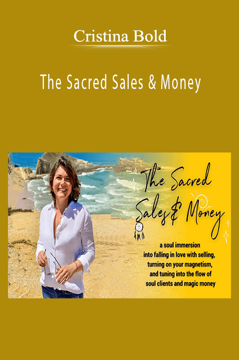 Cristina Bold’s 'Sacred Sales & Money' teaches purpose-driven sales strategies and a mindset of financial abundance.