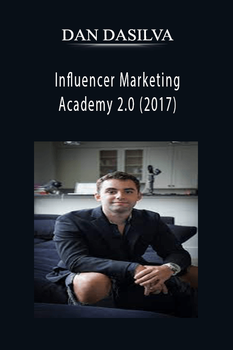 Dan DaSilva’s Influencer Marketing Academy teaches strategies for successful influencer campaigns.