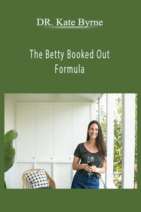 Dr. Kate Byrne’s The Betty Booked Out Formula teaches service providers how to build a fully booked business with consistent client attraction.