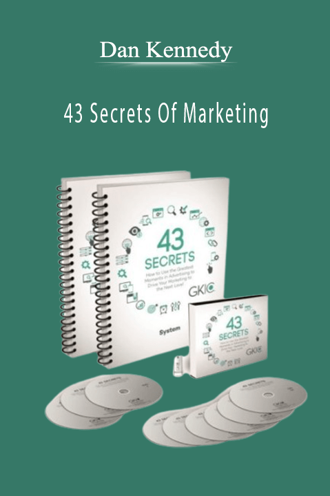 Dan Kennedy’s 43 Secrets of Marketing teaches proven marketing strategies for business success.