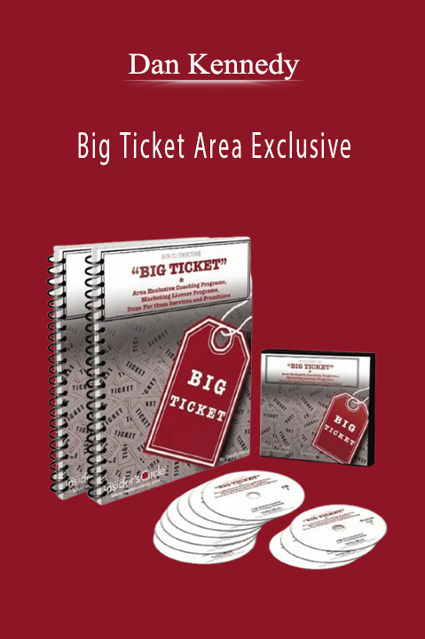 Dan Kennedy’s Big Ticket Area Exclusive course teaches strategies for maximizing high-ticket sales and securing exclusive clients.