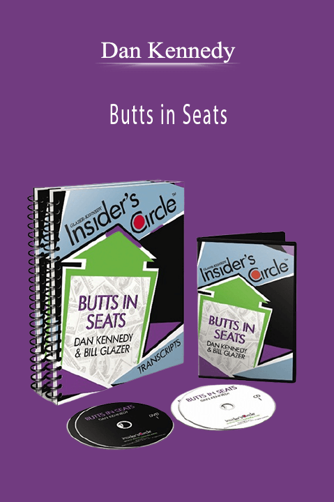 Dan Kennedy teaches effective event marketing strategies in the Butts in Seats course to help fill seats and boost event attendance.