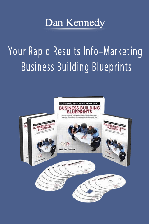 Dan Kennedy’s Rapid Results Info–Marketing Business Building Blueprints teaches proven marketing strategies for fast business growth.