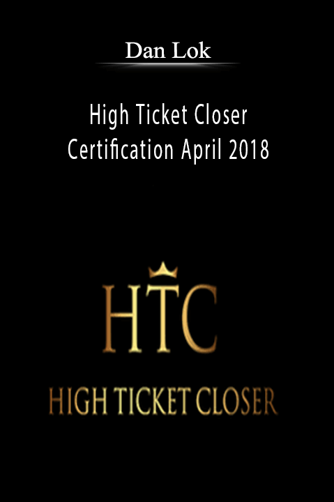 Dan Lok’s High Ticket Closer Certification teaches advanced sales strategies for closing high-value deals.