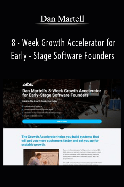 Dan Martell’s 8-Week Growth Accelerator helps early-stage software founders scale their businesses.