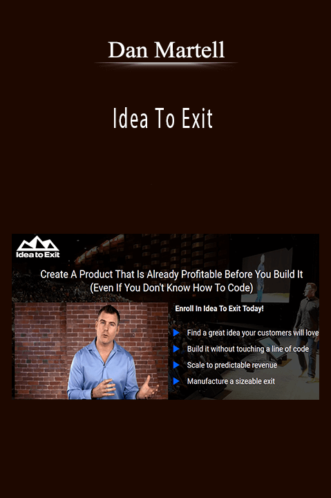 Dan Martell’s 'Idea To Exit' course teaches entrepreneurs how to scale their startups and prepare for a successful exit.