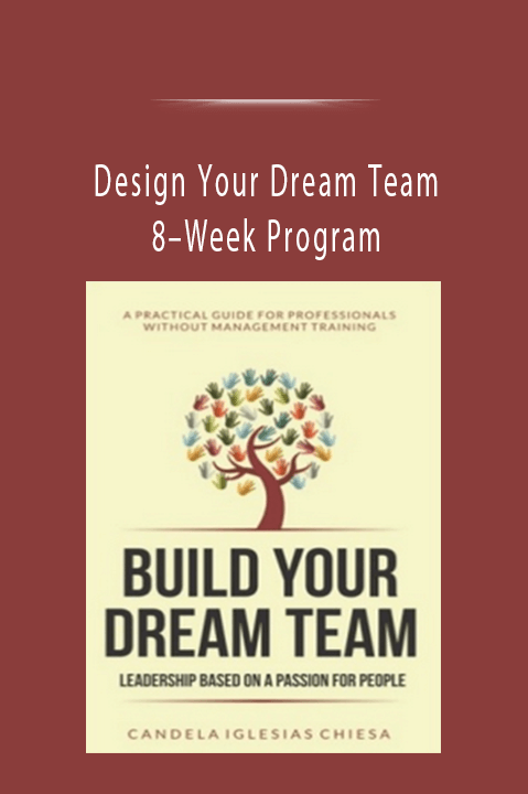 Melissa Pharr’s Design Your Dream Team 8-Week Program teaches how to build high-performing teams for business success.