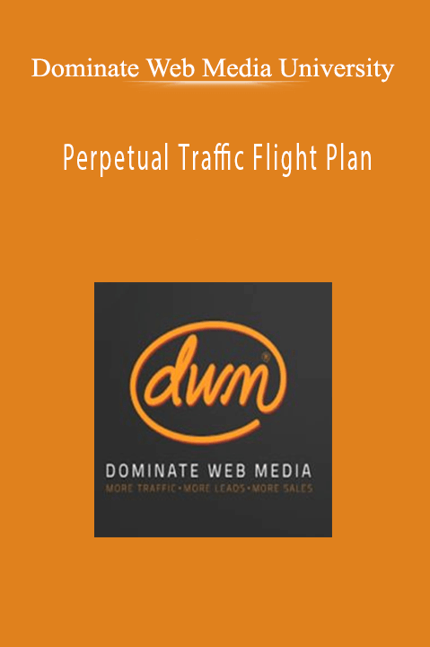 Dominate Web Media University’s Perpetual Traffic Flight Plan teaches sustainable traffic generation strategies for business growth.