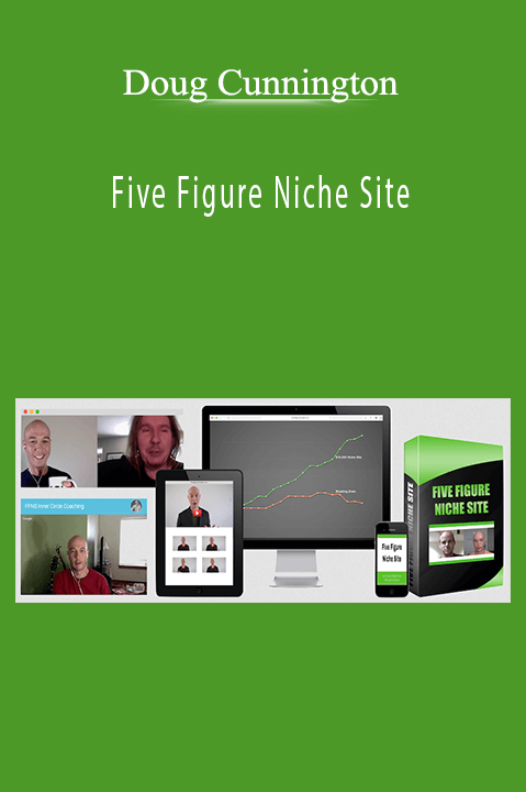 Doug Cunnington’s 'Five Figure Niche Site' teaches how to build a profitable website through niche marketing strategies.