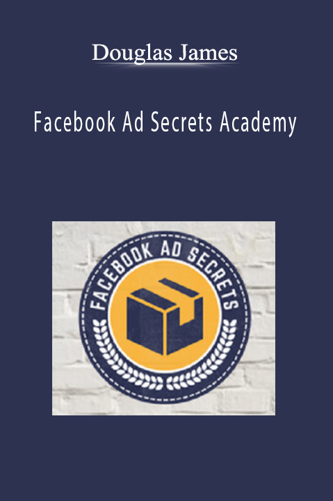 Douglas James’ Facebook Ad Secrets Academy teaches how to create high-converting Facebook ad campaigns.