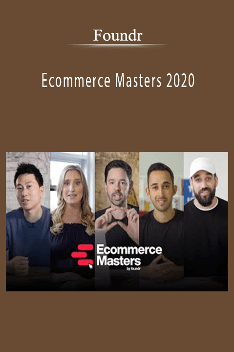 Foundr’s Ecommerce Masters 2020 teaches strategies for building and scaling a successful e-commerce business.