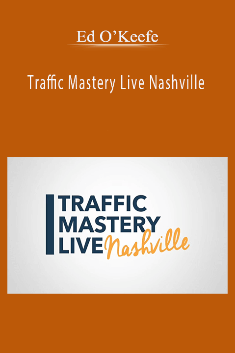 Ed O'Keefe shares advanced traffic strategies for business growth at Traffic Mastery Live Nashville.