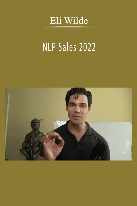 Eli Wilde's NLP Sales 2022 course teaches effective sales techniques for improved client interactions.