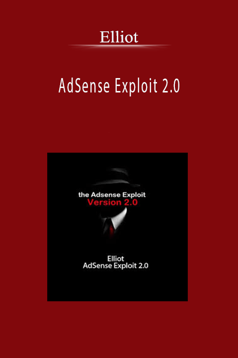 Elliot’s AdSense Exploit 2.0 course teaches advanced strategies to boost AdSense revenue and optimize ad performance.