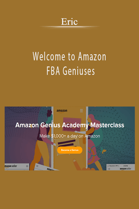 Eric’s Welcome to Amazon FBA Geniuses course provides expert strategies for building a profitable Amazon FBA business.