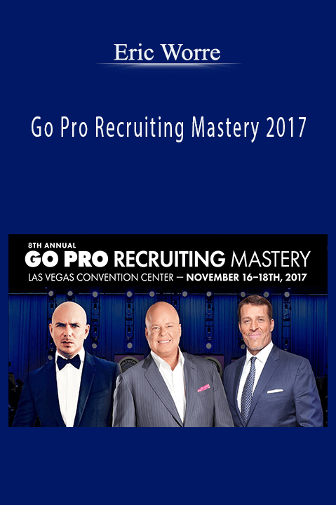 Eric Worre's Go Pro Recruiting Mastery 2017 teaches advanced network marketing recruiting and leadership strategies.