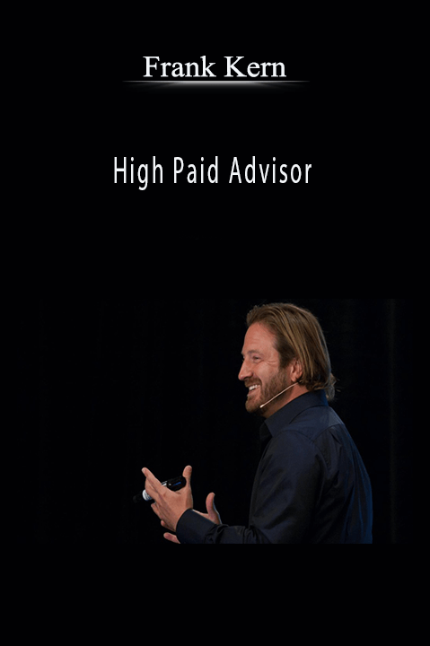 Frank Kern’s High Paid Advisor teaches consultants how to attract high-paying clients and grow their business.