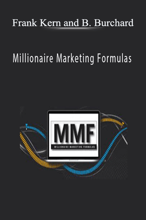 Frank Kern and Brendon Burchard’s Millionaire Marketing Formulas teaches proven strategies for massive marketing success.