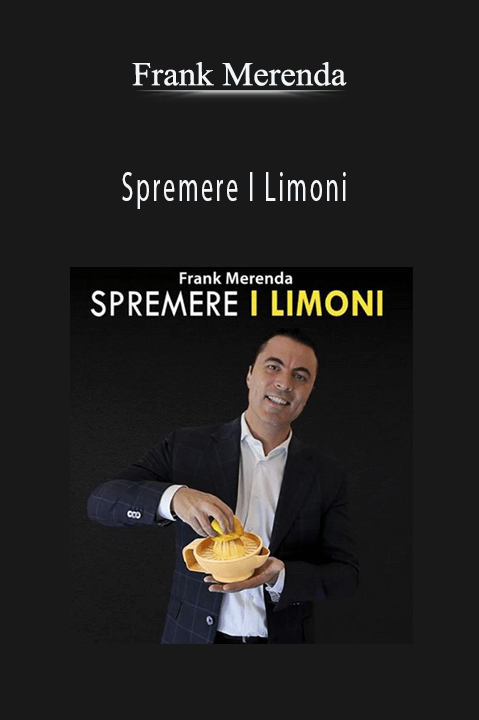 Frank Merenda’s Spremere I Limoni course teaches strategies to maximize business profitability and optimize sales.