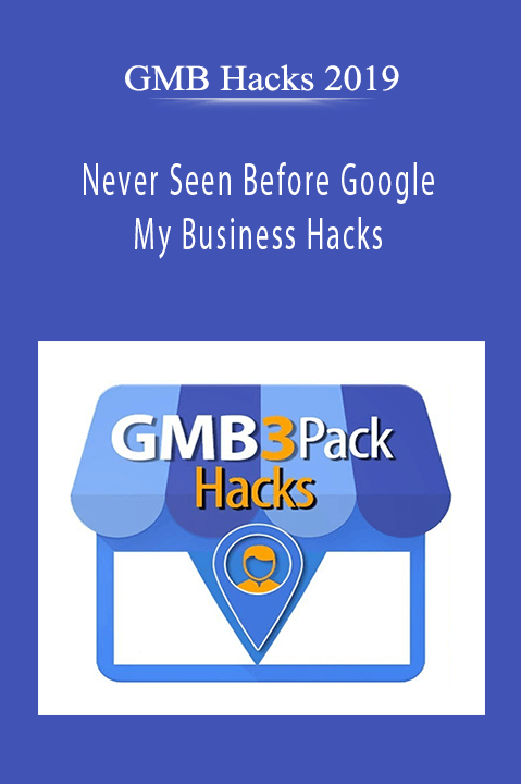 GMB Hacks 2019 teaches advanced Google My Business optimization strategies for local business success.