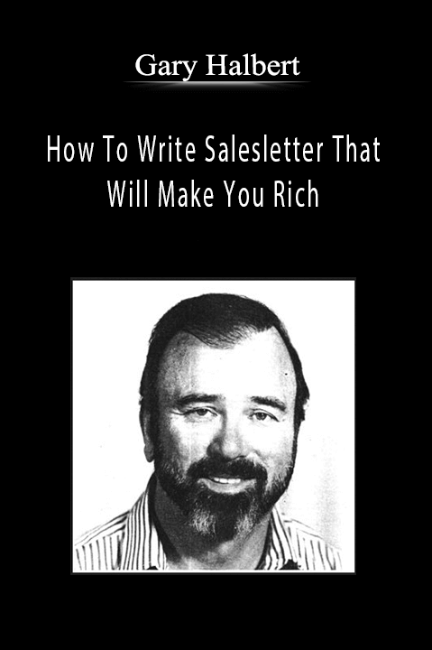 Gary Halbert’s course teaches how to write persuasive salesletters that convert leads into customers.