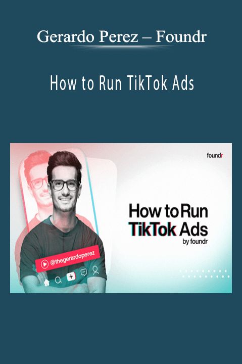 Gerardo Perez teaches how to create and optimize TikTok ad campaigns for business growth in How to Run TikTok Ads course.
