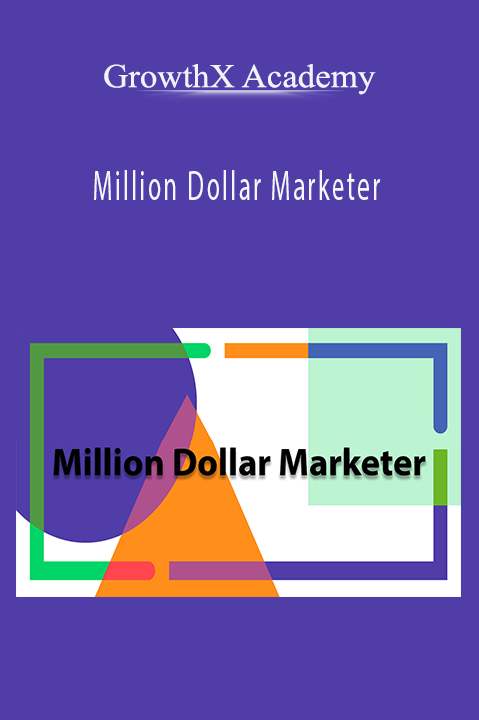 GrowthX Academy’s Million Dollar Marketer course teaches advanced marketing strategies for scalable success.