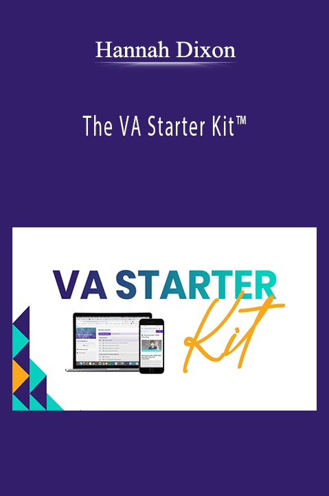 Hannah Dixon’s VA Starter Kit teaches virtual assistants how to build and grow a successful business.