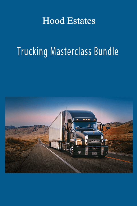 Hood Estates guides entrepreneurs through starting and scaling a trucking business for long-term success.