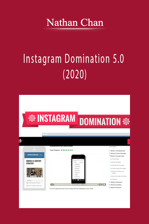 Nathan Chan’s Instagram Domination 5.0 teaches advanced strategies for growing and monetizing an Instagram following.