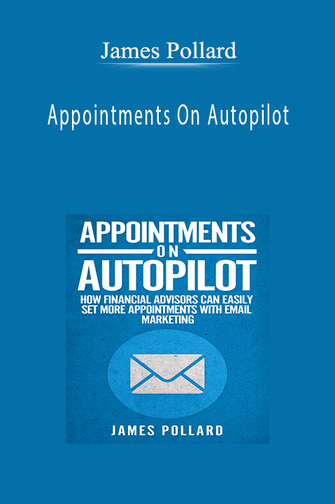 James Pollard’s Appointments On Autopilot course helps automate scheduling and maximize client meetings.