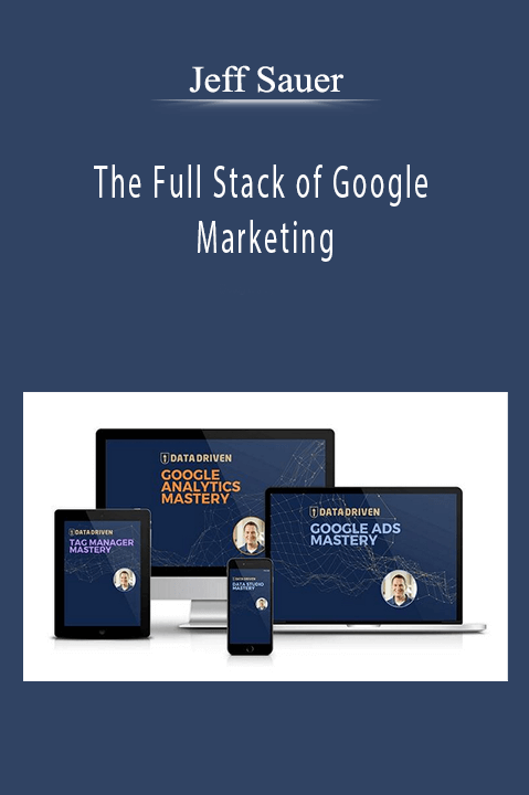 Jeff Sauer’s Full Stack of Google Marketing course teaches SEO