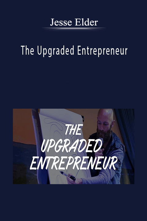 Jesse Elder's The Upgraded Entrepreneur course combines business growth strategies and mindset development.