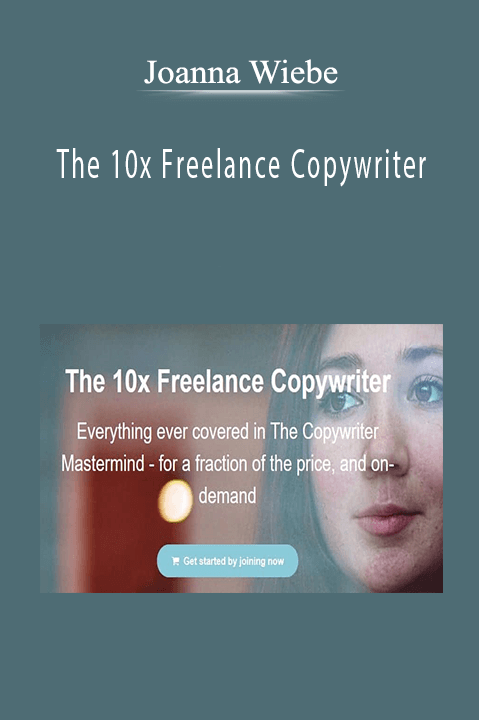 Joanna Wiebe teaches freelance copywriters how to scale their business and secure high-paying clients.