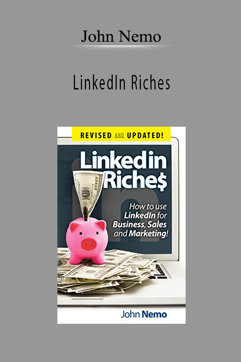 John Nemo’s LinkedIn Riches course teaches proven strategies for generating leads and building business connections on LinkedIn.