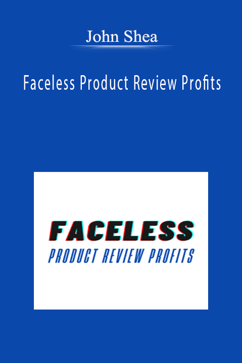 John Shea’s Faceless Product Review Profits course teaches how to create profitable