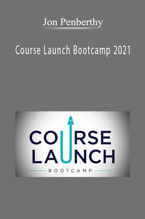 Jon Penberthy teaches course launch strategies in Course Launch Bootcamp 2021 to help entrepreneurs and educators achieve success.