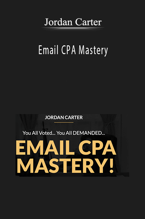 Jordan Carter’s Email CPA Mastery teaches how to build and scale profitable email campaigns with CPA strategies.