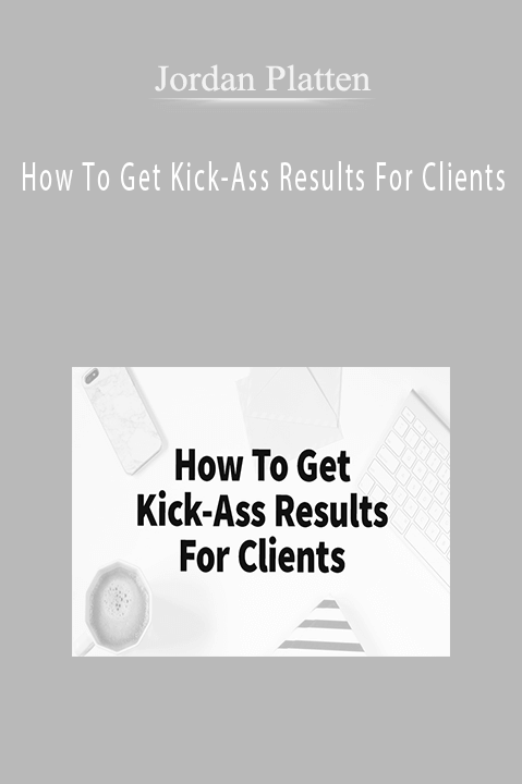 Jordan Platten’s course teaches how to get kick-ass results for clients through proven marketing strategies.